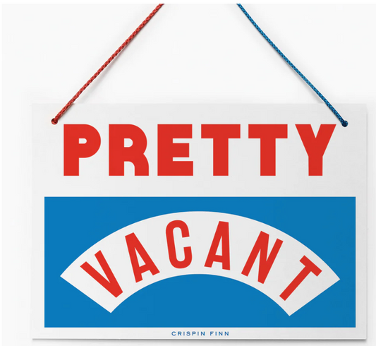 Pretty Vacant/ Fully Occupied Sign