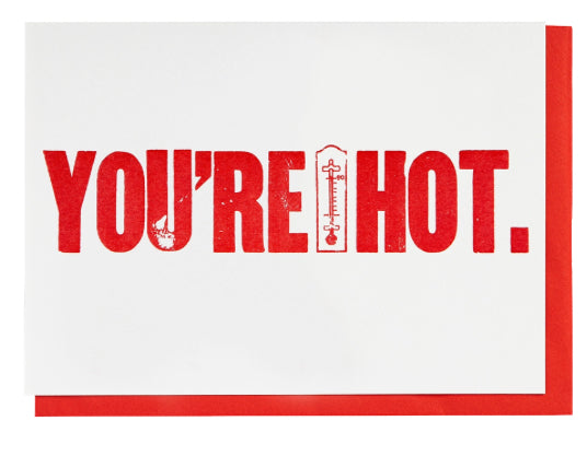 You’re Hot Greeting Card