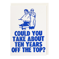 Ten Years Off the Top Card