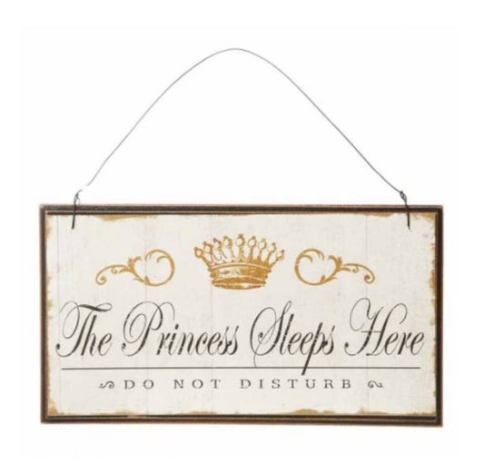 The Princess Sleeps Here Wooden Sign