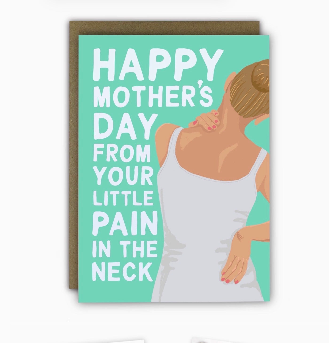 Pain In The Neck - Mother’s Day Card
