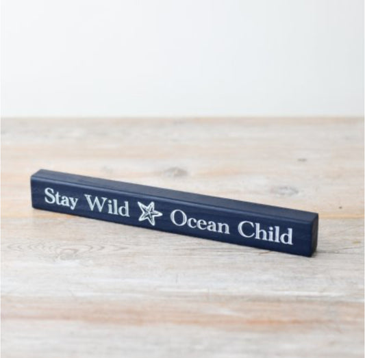 Stay Wild Ocean Child Wooden Block ,24cm