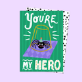 You're My Hero Card
