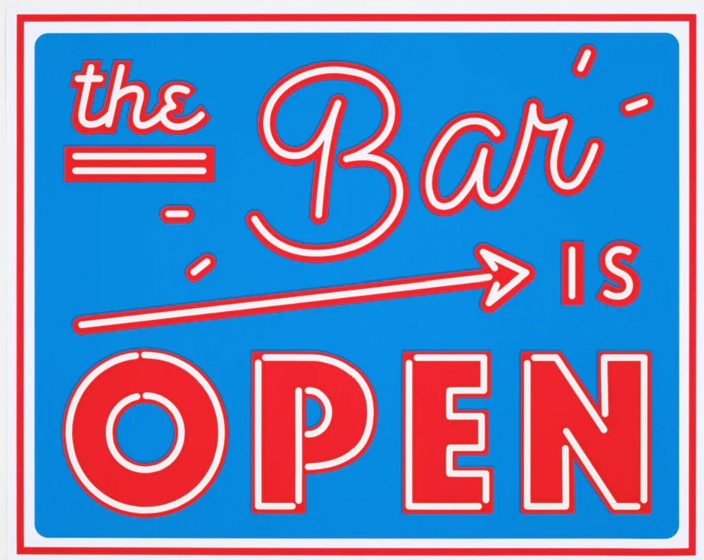 The Bar is Open Screen Print - Medium