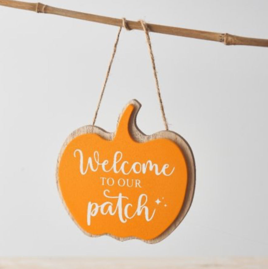 Orange Welcome To Our Patch Sign