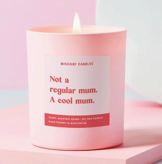 Not A Regular Mum Candle