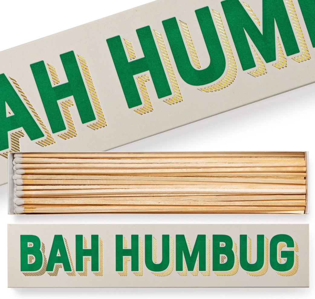 Bah Humbug Long Matches