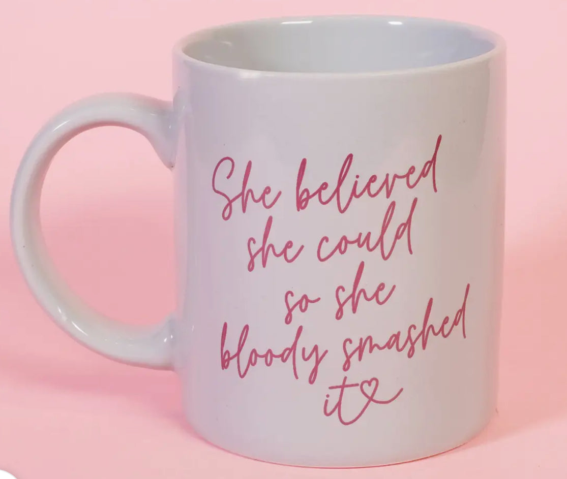She Believed She Could Mug