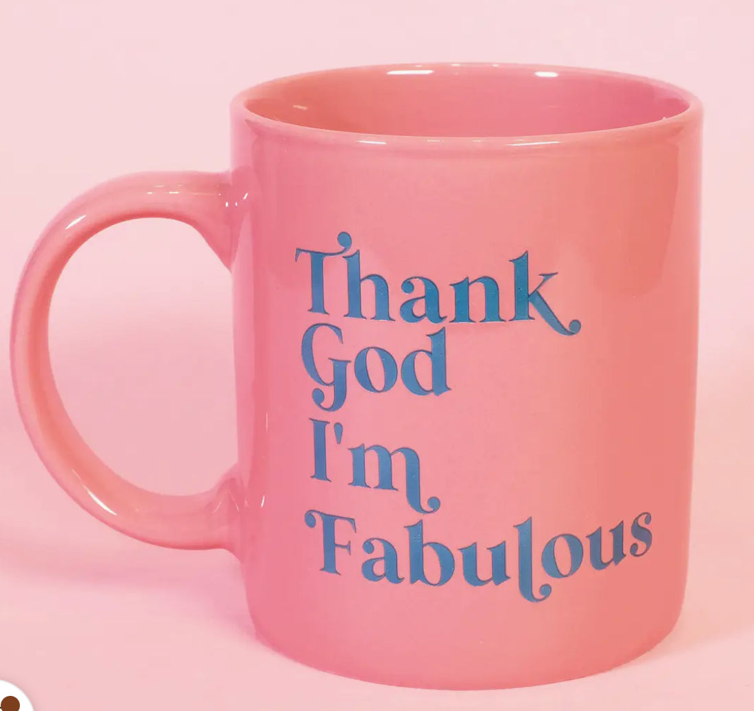 Thank God I’m Fabulous Mug
