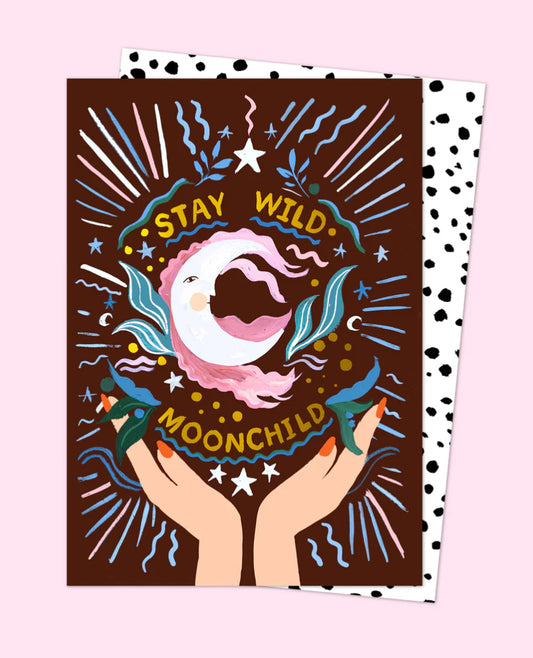 Stay Wild Moonchild Card