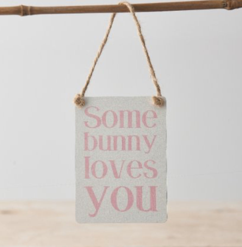 Some Bunny Metal Sign