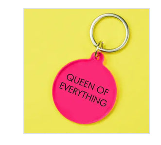 Queen of Everything Keyring