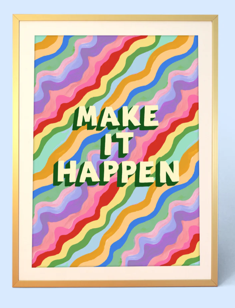 Eleanor Bowmer Make it Happen Print