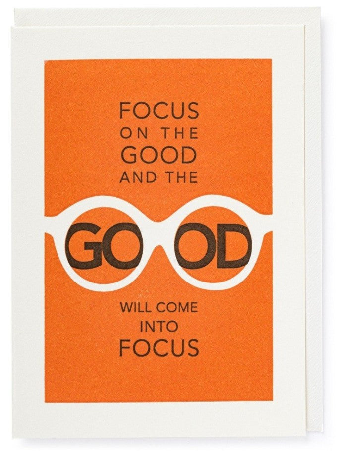 Focus on the Good