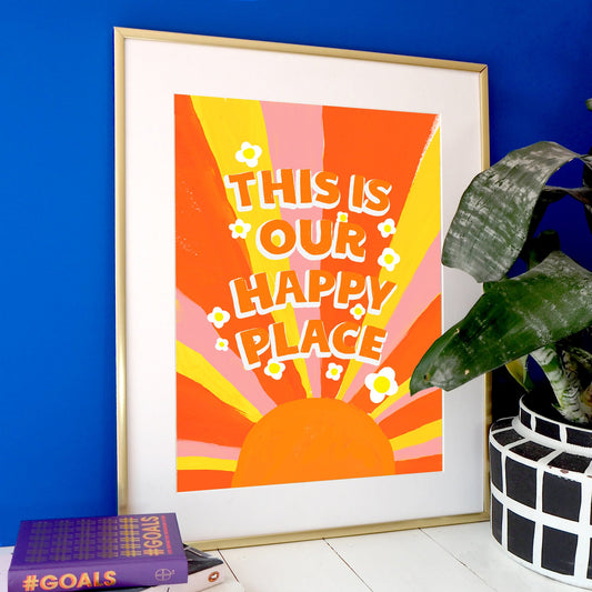 'Our Happy Place' Print